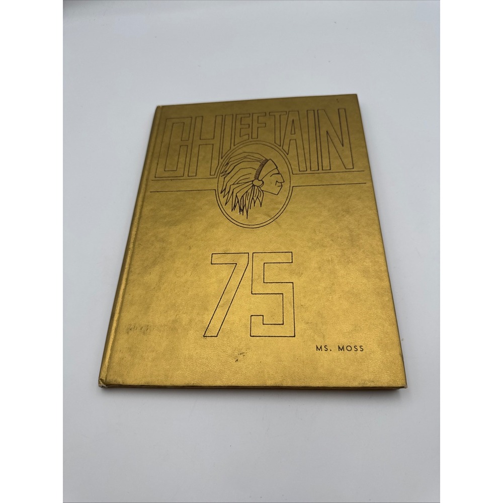 Vintage 1975 Chieftain High School Yearbook Gold Hardcover Ms Moss 70s Retro
